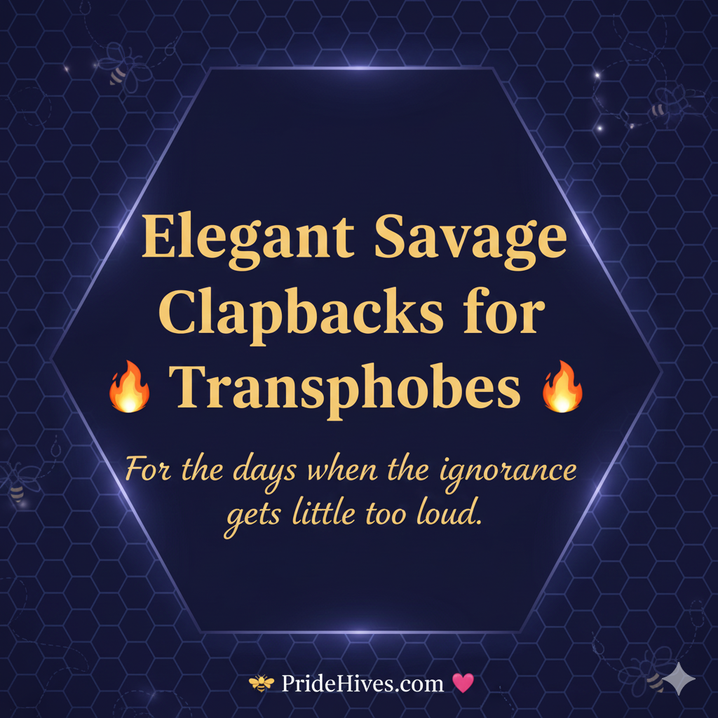Elegant savage clapbacks for transphobes
